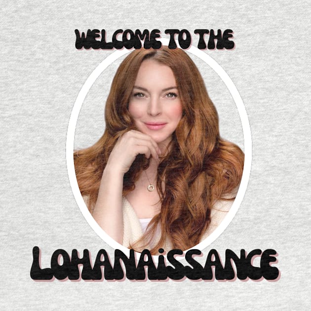 Welcome to the Lohan-aissance by flopculture